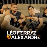 Leo Ferraz e Alexandre