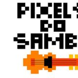 Pixels do Samba