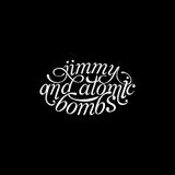Jimmy and Atomic Bombs