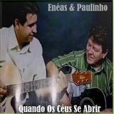 Enéias E Paulinho