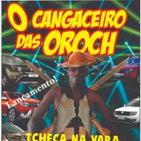 O Cangaceiro das Oroch