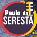 PAULO DA SERESTA