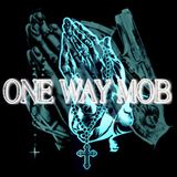 One Way Mob