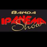 Banda Ipanema Show