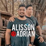 Alisson e Adrian