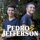 Pedro e Jefferson