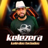Kelé dos Teclados ( Kelezera )