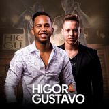 Higor e Gustavo