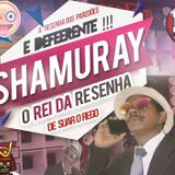 Shamuray o rei da resenha