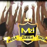 Mega Zueira Show