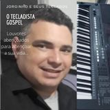 Jorginho e seus Teclados - O Tecladista Gospel