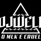 Dj Well O Mlk E Cruel