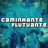 Caminhante Flutuante