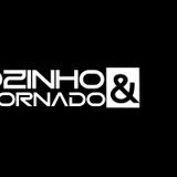 Dzinho e Tornado