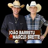 JOÃO BARRETU & MARCUS BRETTE