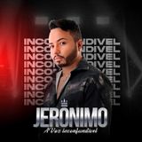Jerônimo, a Voz Inconfundível