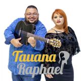 Tauana & Raphael