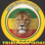 TRIBO DOS LEÕES  MINISTÉRIO DE LOUVOR