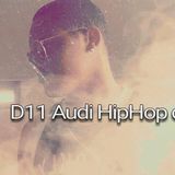 D11 Audi Hip-Hop Official