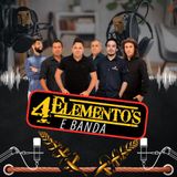 4 ELEMENTO`S E BANDA