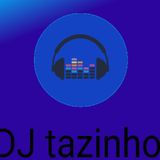 DJ Tazinho