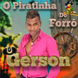 Gerson Dos Teclados. O Piratinha do Forró