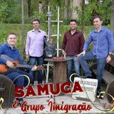 SAMUCA & GRUPO IMIGRAÇÃO