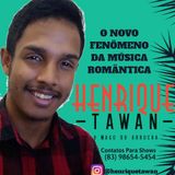 Henrique Tawan - O MAGO DO ARROCHA