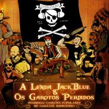 A Lenda Jack Blue & Os Garotos Perdidos