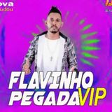 FLAVINHO PEGADA VIP