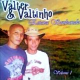 Valter e Valtinho a dupla revelaçao