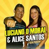 Luciano o Moral & Alice Santos