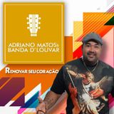 ADRIANO MATOS & BANDA D'LOUVAR