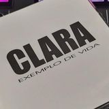 Clara Exemplo de Vida