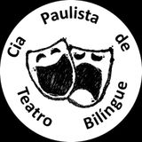 Cia Paulista de Teatro Bilingue