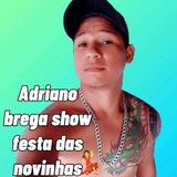 Adriano Brega Show