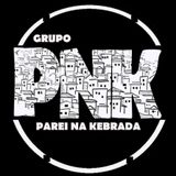 Parei Na Kebrada - PNK