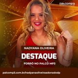 Nadyana Oliveira A Dona Do DP