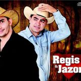 Regis & Jazon