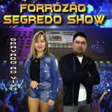 forrózão segredo show