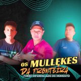 Os Mullekes Da Fronteira