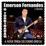 Emerson Fernandes - O turbinado do Brega