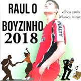 RAUL O BOYZINHO