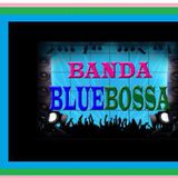 Banda Bluebossa