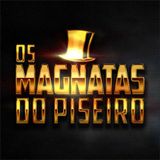 Os Magnatas do Piseiro