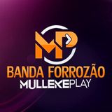 Banda Forrozão Mulleke Play