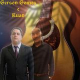 Gerson Gomes e Ruan