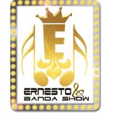 Ernesto & Banda Show