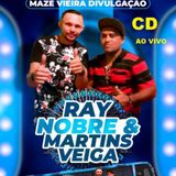 Ray Nobre e Martins Veiga Ao Vivo