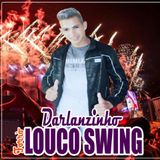 Darlanzinho Forró Louco Swing